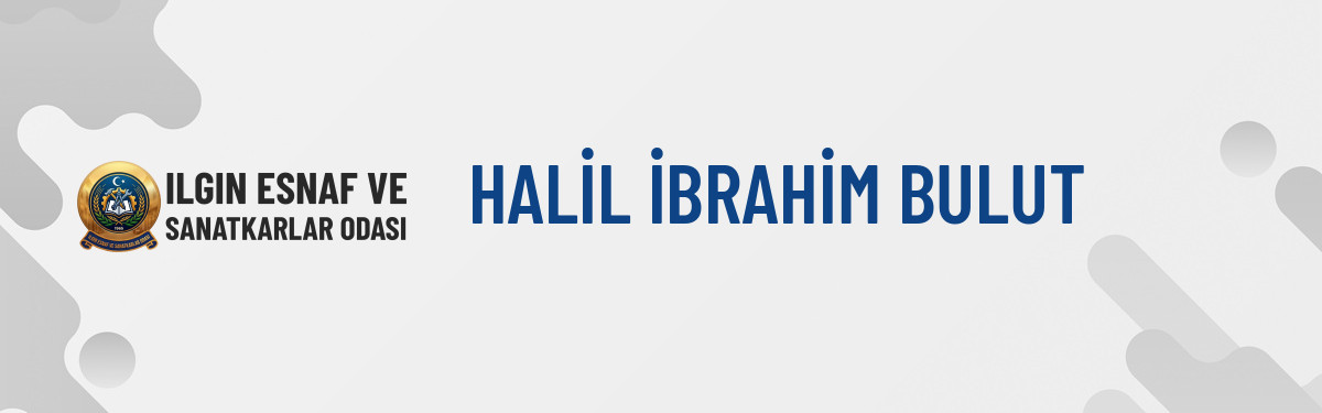 HALİL İBRAHİM BULUT