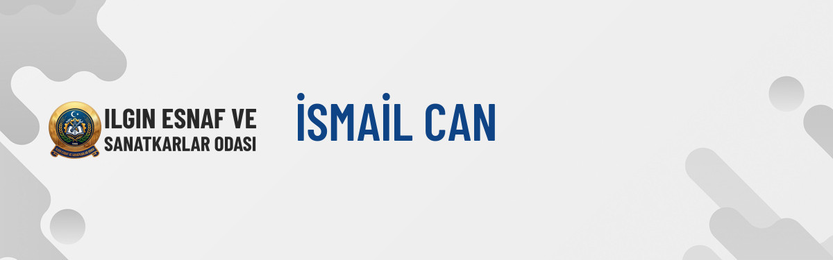İSMAİL CAN