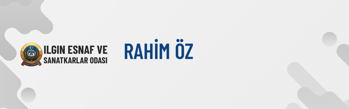 RAHİM ÖZ