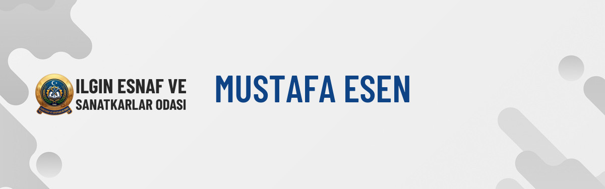 MUSTAFA ESEN
