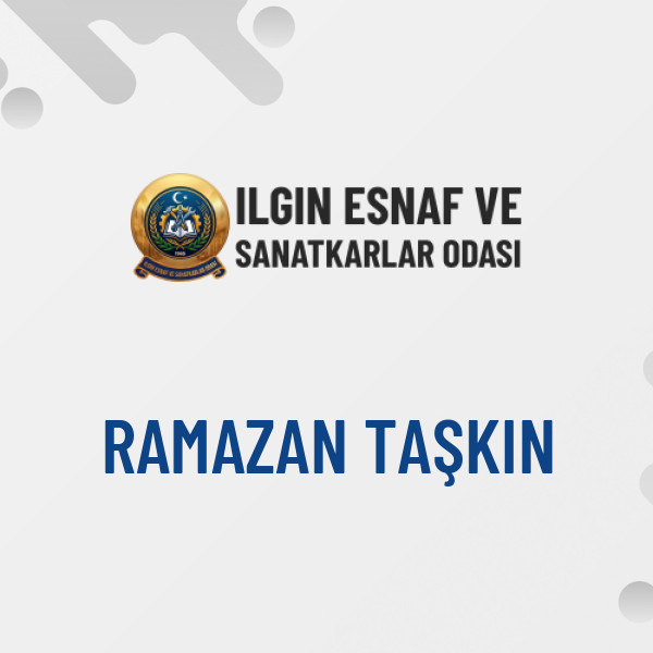RAMAZAN TAŞKIN