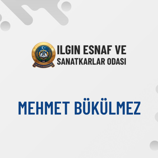MEHMET BÜKÜLMEZ