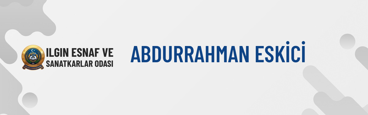 ABDURRAHMAN ESKİCİ