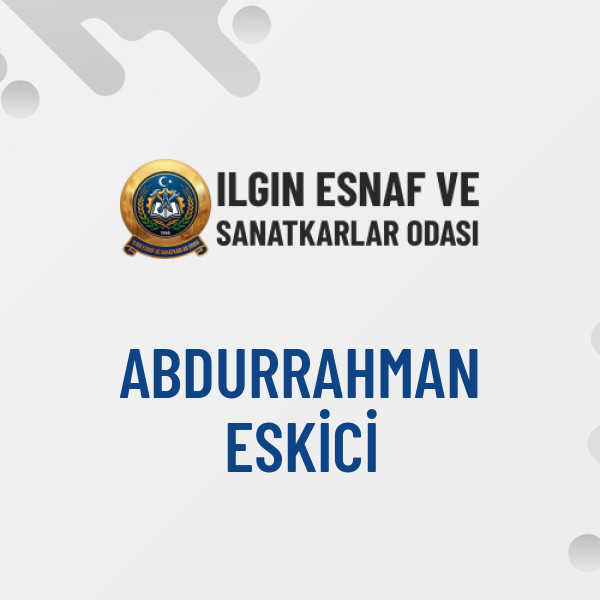 ABDURRAHMAN ESKİCİ