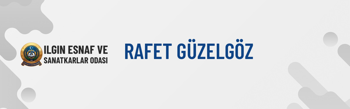 RAFET GÜZELGÖZ