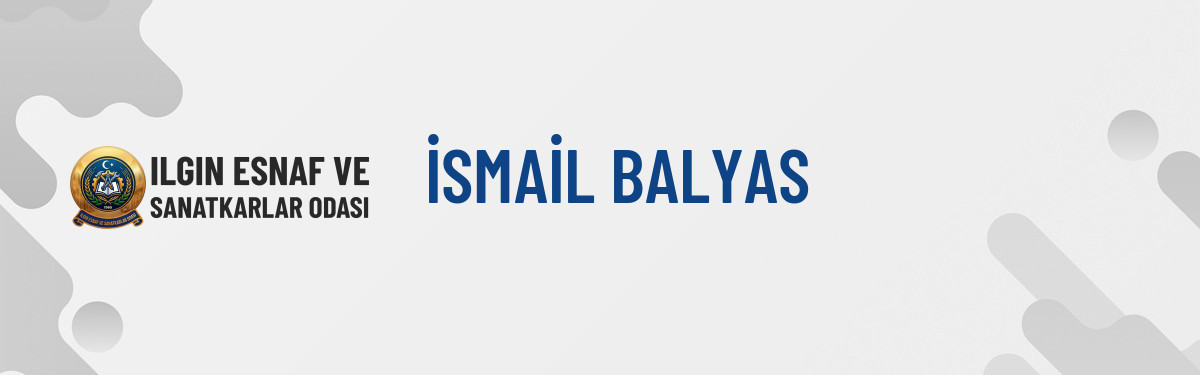 İSMAİL BALYAS