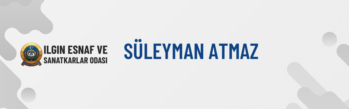 SÜLEYMAN ATMAZ